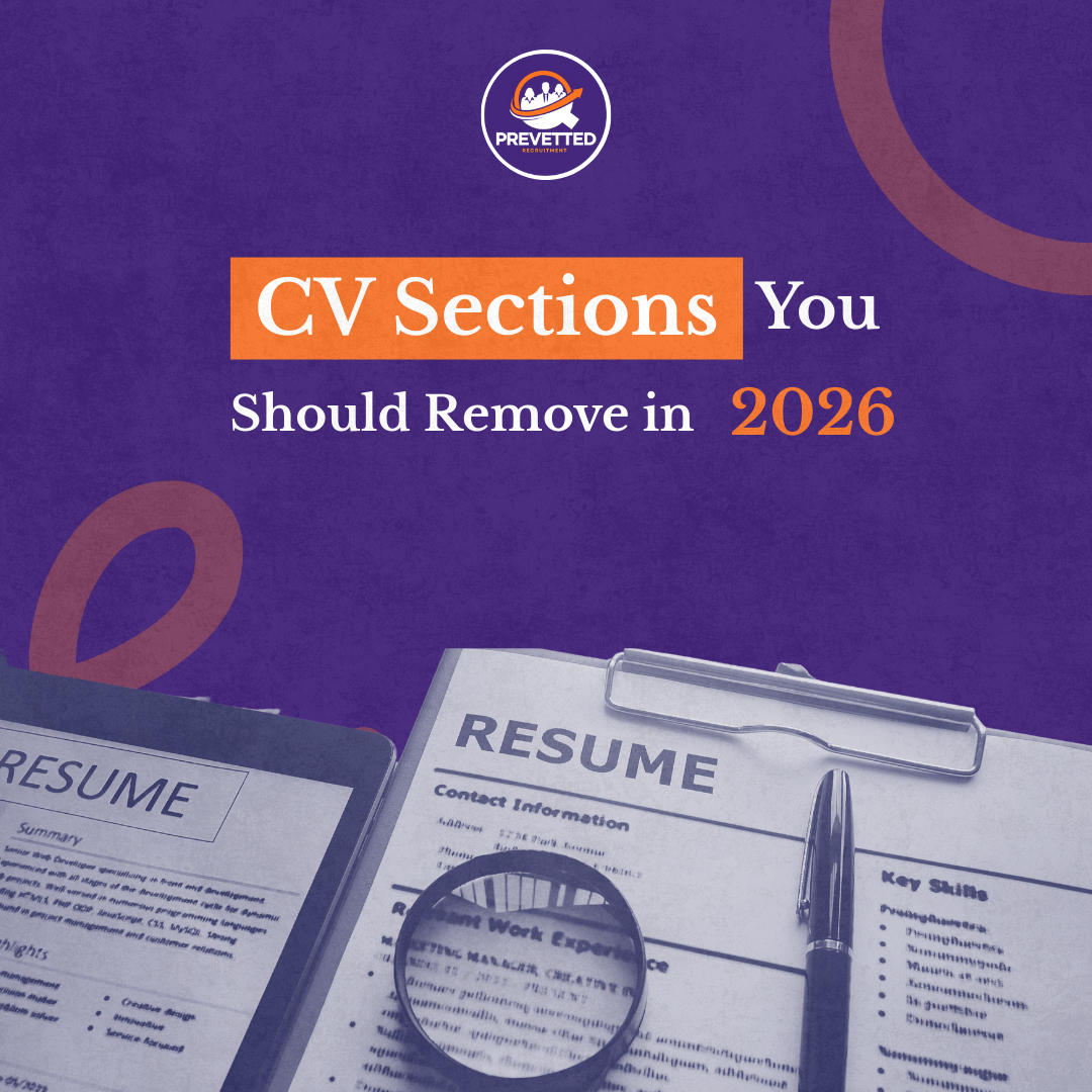 CV Sections You Should Remove in 2026 to Stay Competitiv