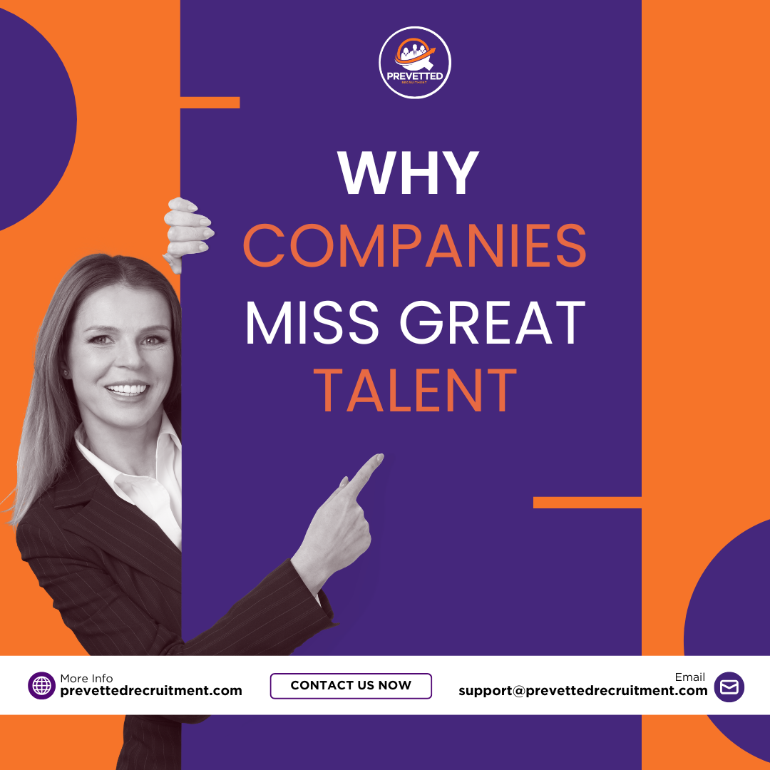 Why Companies Miss Great Talent